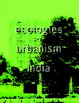 Ecologies of Urbanism in India Ecologies-of-Urbanism-in-India