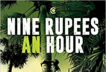 Nine Rupees an Hour Nice Rupees